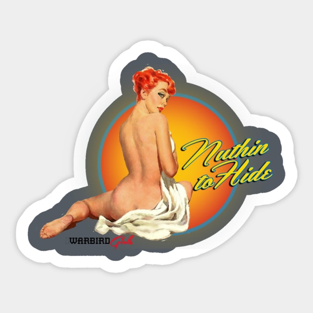 Nuthin to Hide_Warbird Girls Sticker by silvercloud